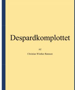 Despardkomplottet - Christian Winther Rønnest - Bog