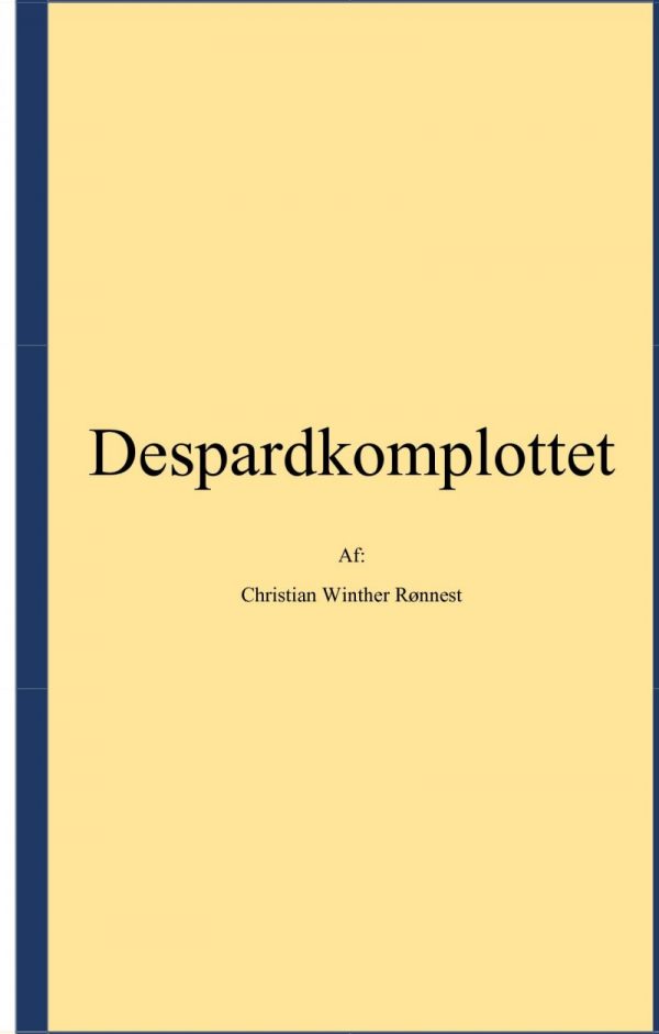 Despardkomplottet - Christian Winther Rønnest - Bog