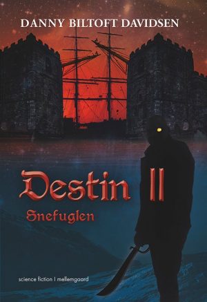 Destin Ii - Snefuglen - Danny Biltoft Davidsen - Bog