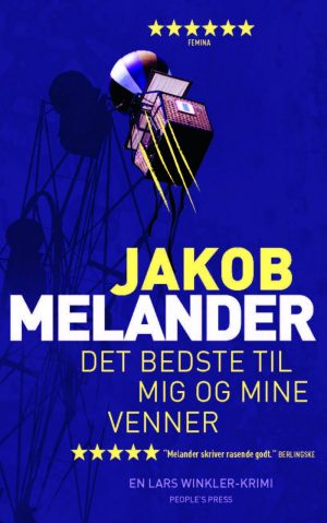 Det Bedste Til Mig Og Mine Venner - Jakob Melander - Bog