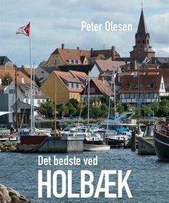 Det Bedste Ved Holbæk - Peter Olesen - Bog