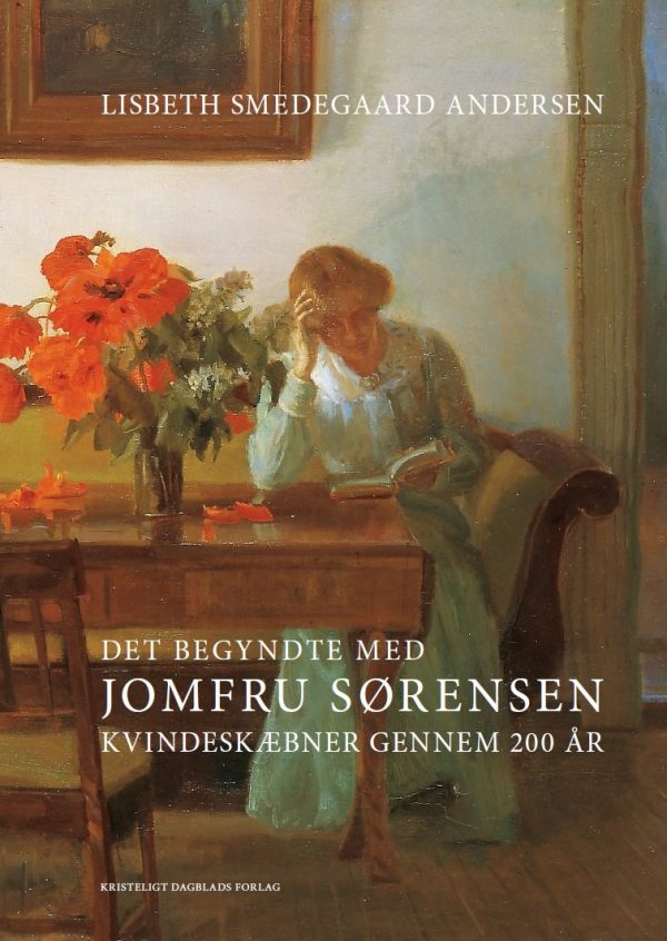 Det Begyndte Med Jomfru Sørensen - Lisbeth Smedegaard Andersen - Bog