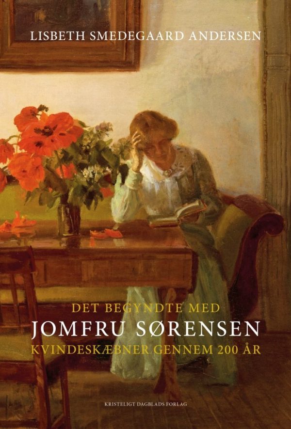 Det Begyndte Med Jomfru Sørensen - Lisbeth Smedegaard Andersen - Bog