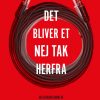 Det Bliver Et Nej Tak Herfra - Ole Rosenstand Svidt - Bog