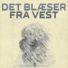 Det Blæser Fra Vest - Else Muusmann - Bog