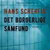 Det Borgerlige Samfund - Hans Scherfig - Bog