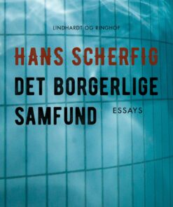 Det Borgerlige Samfund - Hans Scherfig - Bog