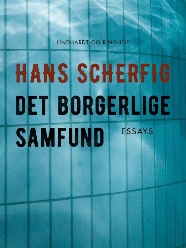 Det Borgerlige Samfund - Hans Scherfig - Bog