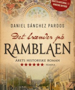 Det Brænder På Ramblaen - Daniel Sánchez Pardos - Bog