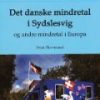 Det Danske Mindretal I Sydslesvig Og Andre Mindretal I Europa - Sven Skovmand - Bog