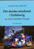 Det Danske Mindretal I Sydslesvig Og Andre Mindretal I Europa - Sven Skovmand - Bog