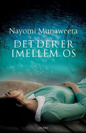 Det Der Er Imellem Os - Nayomi Munaweera - Bog