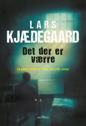 Det Der Er Værre - Lars Kjædegaard - Bog