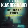 Det Der Er Værre - Lars Kjædegaard - Bog