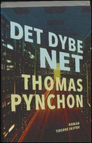 Det Dybe Net - Thomas Pynchon - Bog