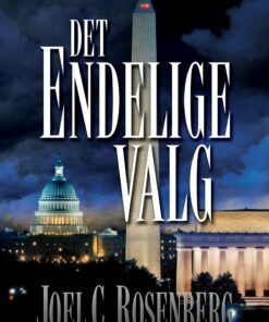 Det Endelige Valg - Joel C. Rosenberg - Bog