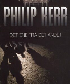 Det Ene Fra Det Andet - Philip Kerr - Bog