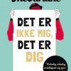 Det Er Ikke Mig, Det Er Dig - Mhairi Mcfarlane - Bog