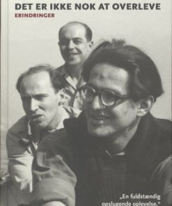 Det Er Ikke Nok At Overleve - Herbert Pundik - Bog