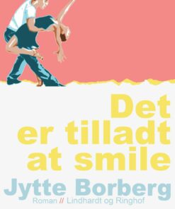 Det Er Tilladt At Smile - Jytte Borberg - Bog