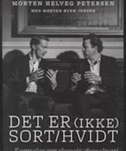 Det Er (ikke) Sort/hvidt - Morten Messerschmidt - Bog
