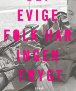 Det Evige Folk Har Ingen Frygt - Shani Boianjiu - Bog