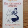Det Flerstemmige Klasserum - Olga Dysthe - Bog