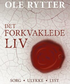 Det Forkvaklede Liv - Ole Rytter - Bog