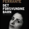 Det Forsvundne Barn - Elena Ferrante - Bog