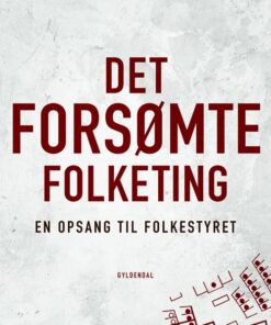 Det Forsømte Folketing - Eva Kjer Hansen - Bog