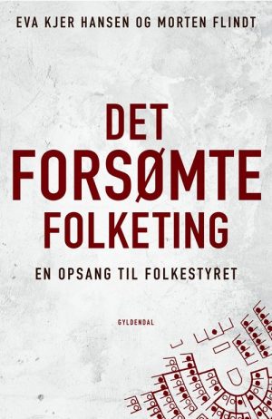 Det Forsømte Folketing - Eva Kjer Hansen - Bog