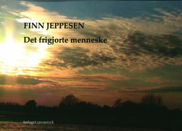 Det Frigjorte Menneske - Finn Jeppesen - Bog