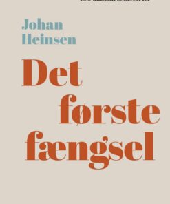 Det Første Fængsel - Johan Heinsen - Bog