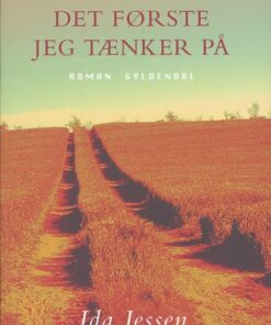 Det Første Jeg Tænker På - Ida Jessen - Bog