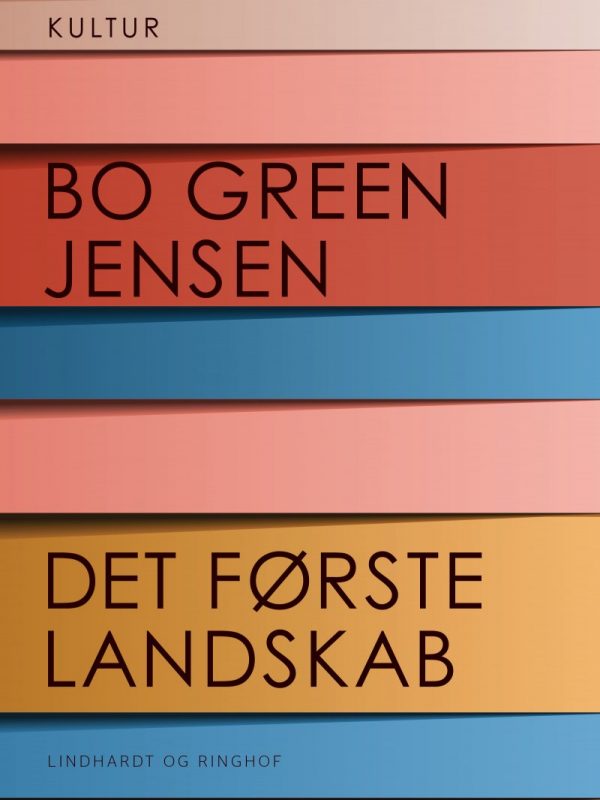 Det Første Landskab - Bo Green Jensen - Bog