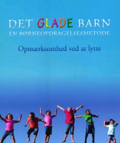 Det Glade Barn - En Børneopdragelsesmetode - Mads Dahlgaard - Bog