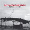 Det Globale Perspektiv - Torkil Lauesen - Bog