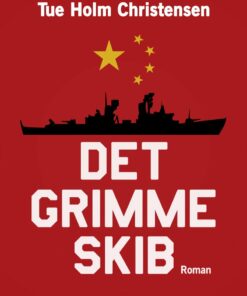 Det Grimme Skib - Tue Holm Christensen - Bog