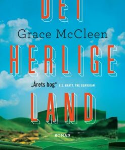 Det Herlige Land - Grace Mccleen - Bog