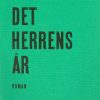 Det Herrens år - Ebba Torstenson - Bog