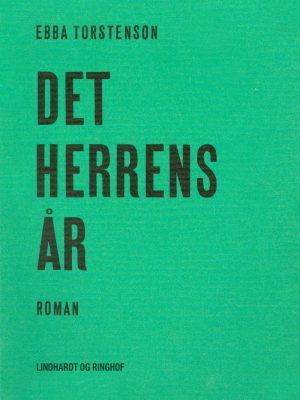 Det Herrens år - Ebba Torstenson - Bog