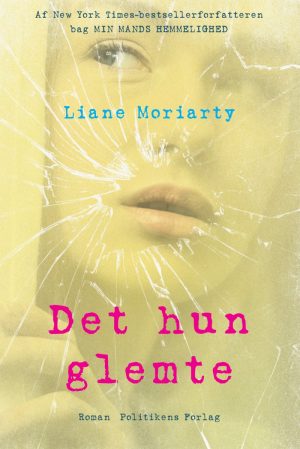 Det Hun Glemte - Liane Moriarty - Bog