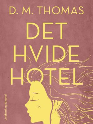 Det Hvide Hotel - D. M Thomas - Bog