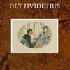 Det Hvide Hus - Herman Bang - Bog