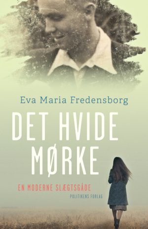 Det Hvide Mørke - Eva Maria Fredensborg - Bog