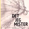 Det Jeg Mister - Line Fjordside - Bog