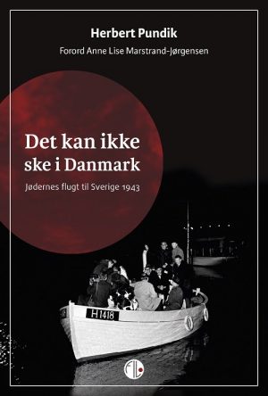 Det Kan Ikke Ske I Danmark - Herbert Pundik - Bog