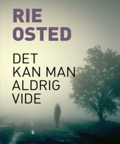 Det Kan Man Aldrig Vide - Rie Osted - Bog