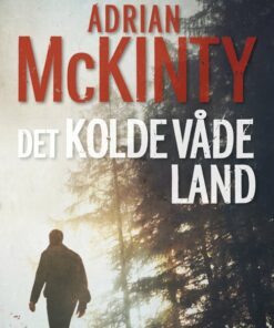 Det Kolde Våde Land - Adrian Mckinty - Bog