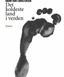 Det Koldeste Land I Verden - Brian Dan Christensen - Bog